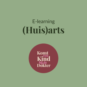 Kindgerichte zorg in de huisartsenpraktijk- (Huis)arts